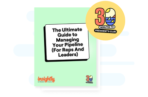 The ultimate guide to managing your pipeline