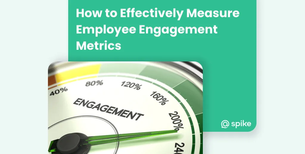 How to Effectively Measure Employee Engagement Metrics