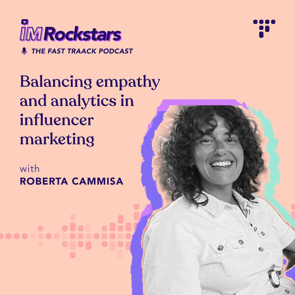 Balancing empathy and analytics in influencer marketing with Roberta Cammisa, UGG