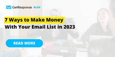 7 Ways to Make Money With Your Email List in 2023
