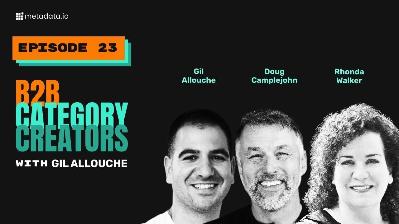 Don't Always Follow Best Practices When Category Creating | Rhonda Walker & Doug Camplejohn