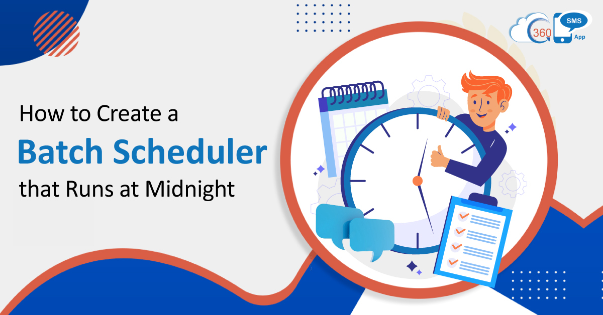 How to Create a Batch Scheduler that Runs at Midnight