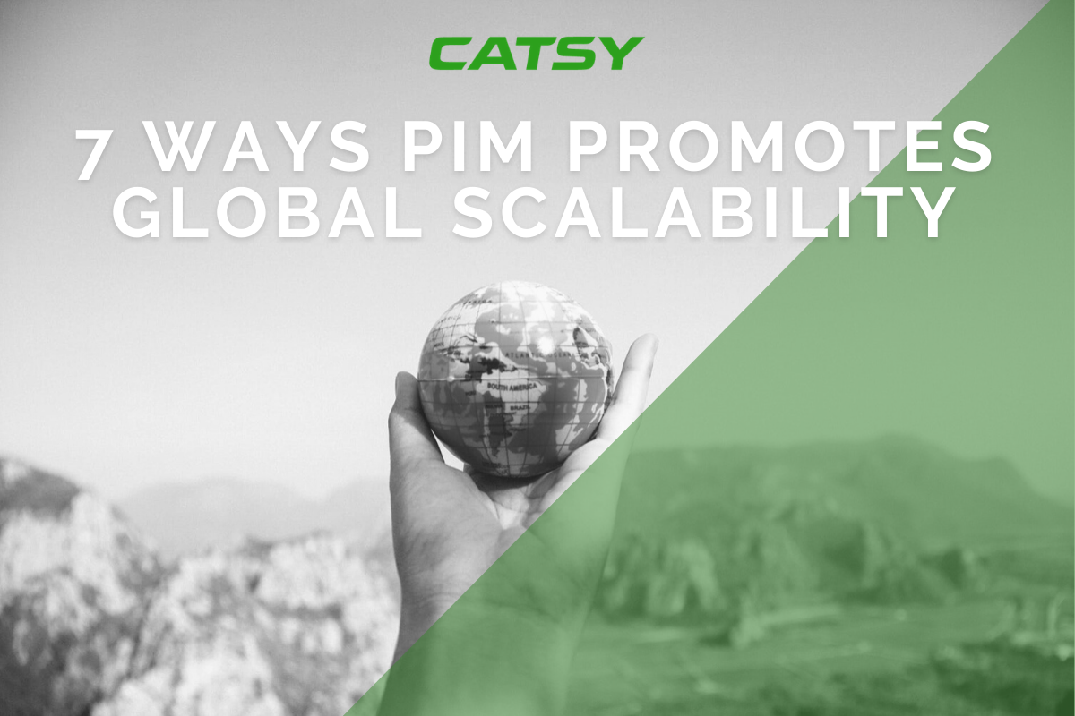 Unlock the Global Market: 7 Ways PIM Promotes Global Scalability