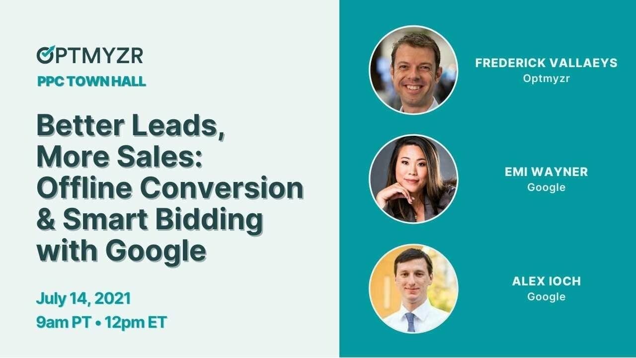 Better Leads, More Sales: Offline Conversion & Smart Bidding with Google – PPC Town Hall 41