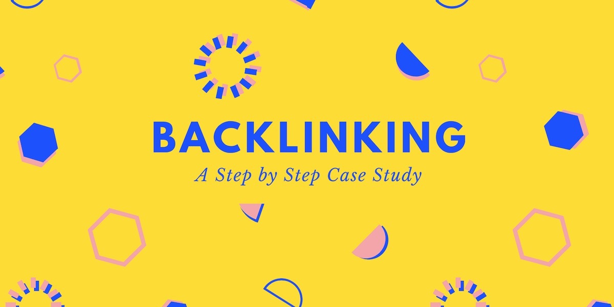 How to Get Quality Backlinks: A Step by Step Research and Outreach Case Study