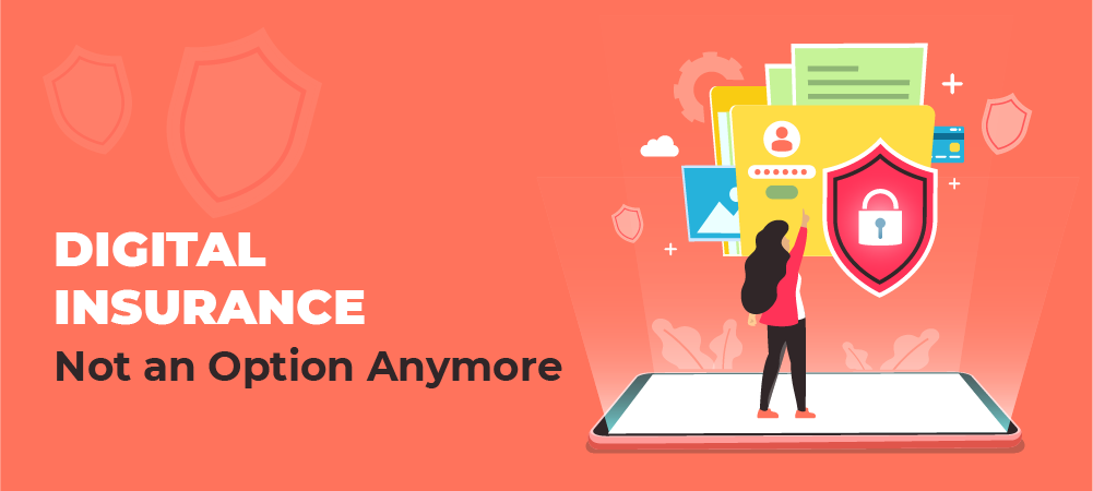 Digital Insurance: Not an Option Anymore
