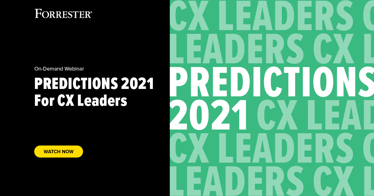 Predictions 2021 For CX Leaders