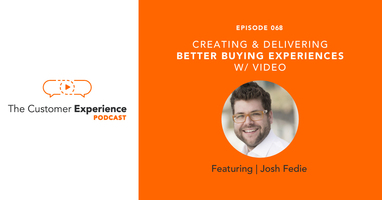 Creating and Delivering Better Buying Experiences with Video