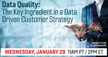 Data Quality: The Key Ingredient in a Data Driven Customer Strategy