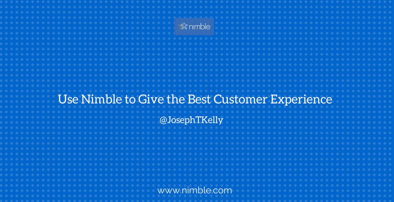 Use Insights to Add a Personal Touch to Your Support | Nimble Blog