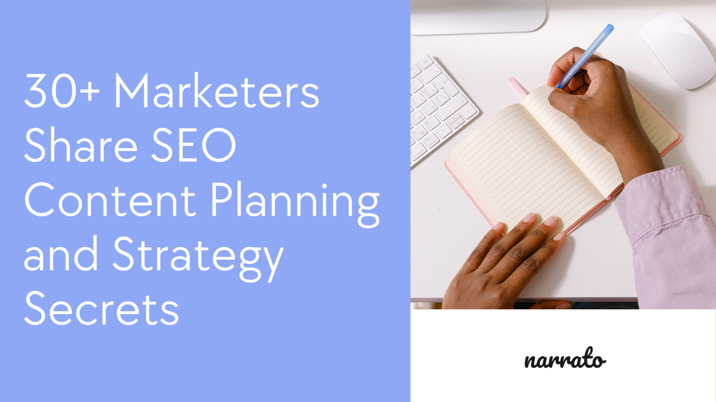 SEO Content Planning and Strategy: 30+ Marketers Share Success Secrets