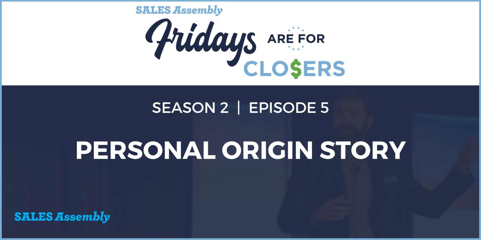 Episode: Personal Origin Story