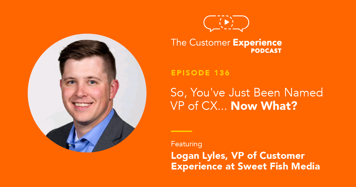 So, You've Just Been Named VP of CX... Now What?