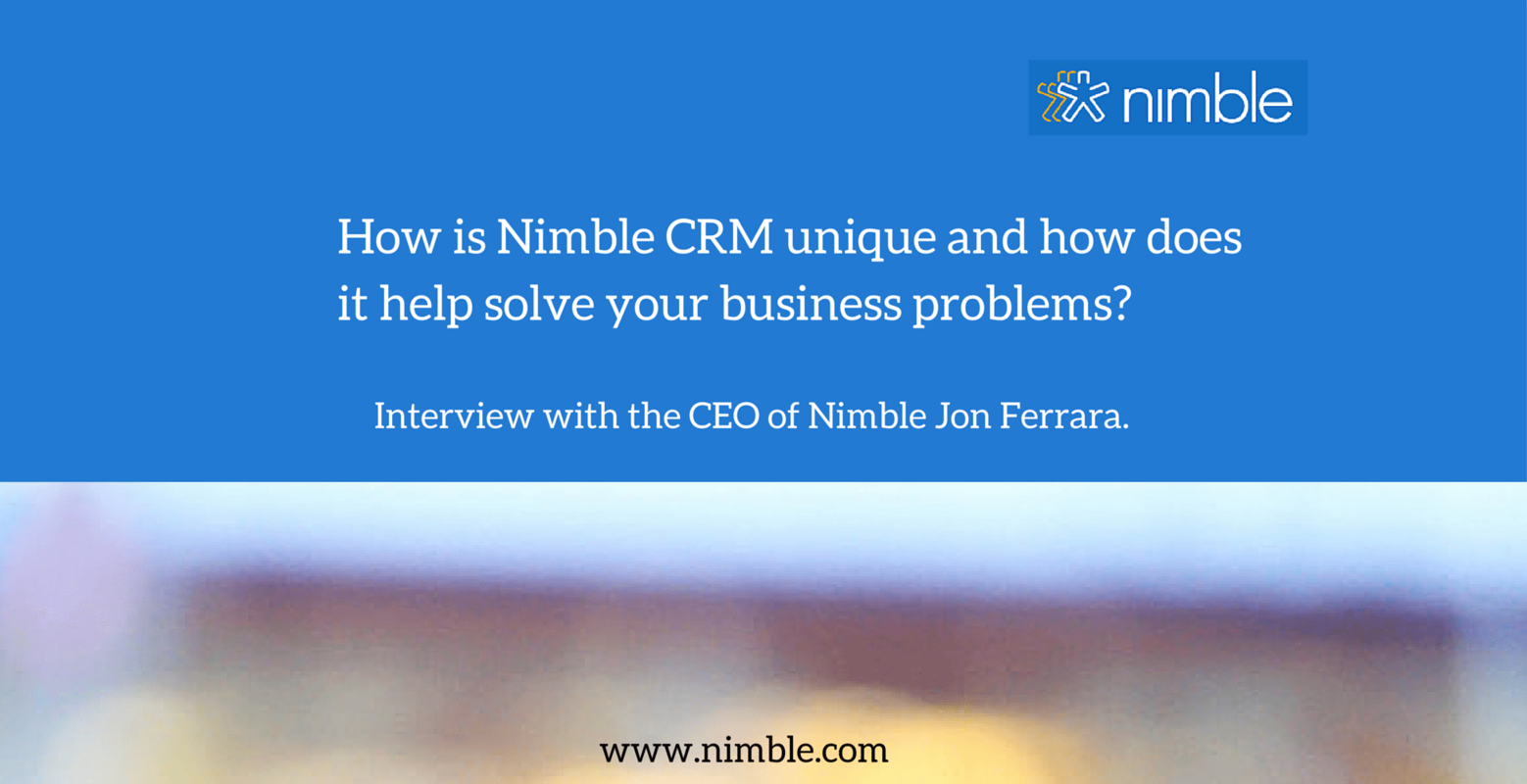 How Nimble CRM is Unique and Can Help Your Business | Nimble Blog