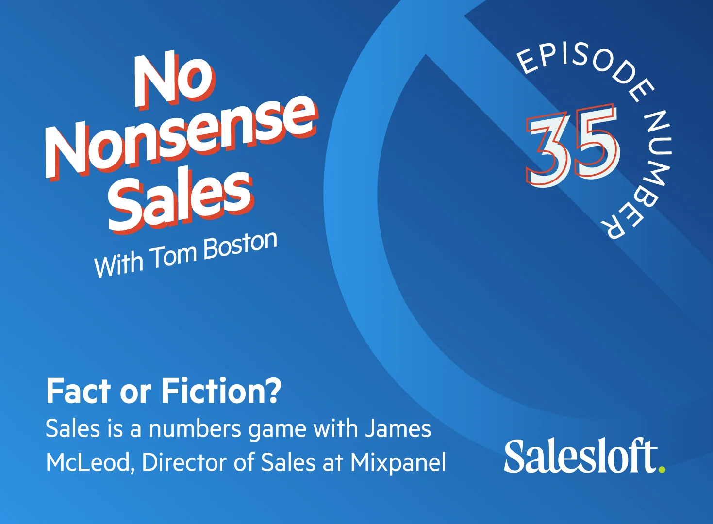 Fact or fiction? Sales is a numbers game with James McLeod