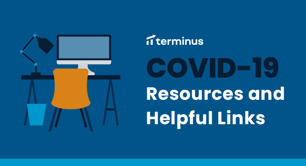 COVID-19 Resources and Helpful Links - Terminus