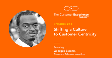 Shifting a Culture to Customer Centricity