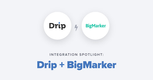 BigMarker and Drip: The Integration You Need for Successful Webinars