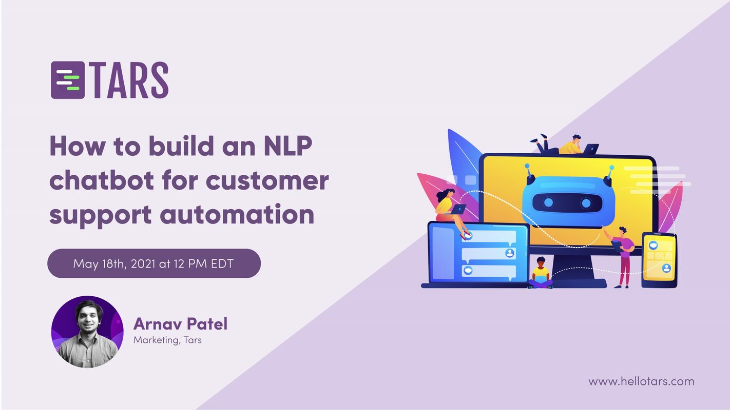 How to build a customer support chatbot with NLP - Tars webinar