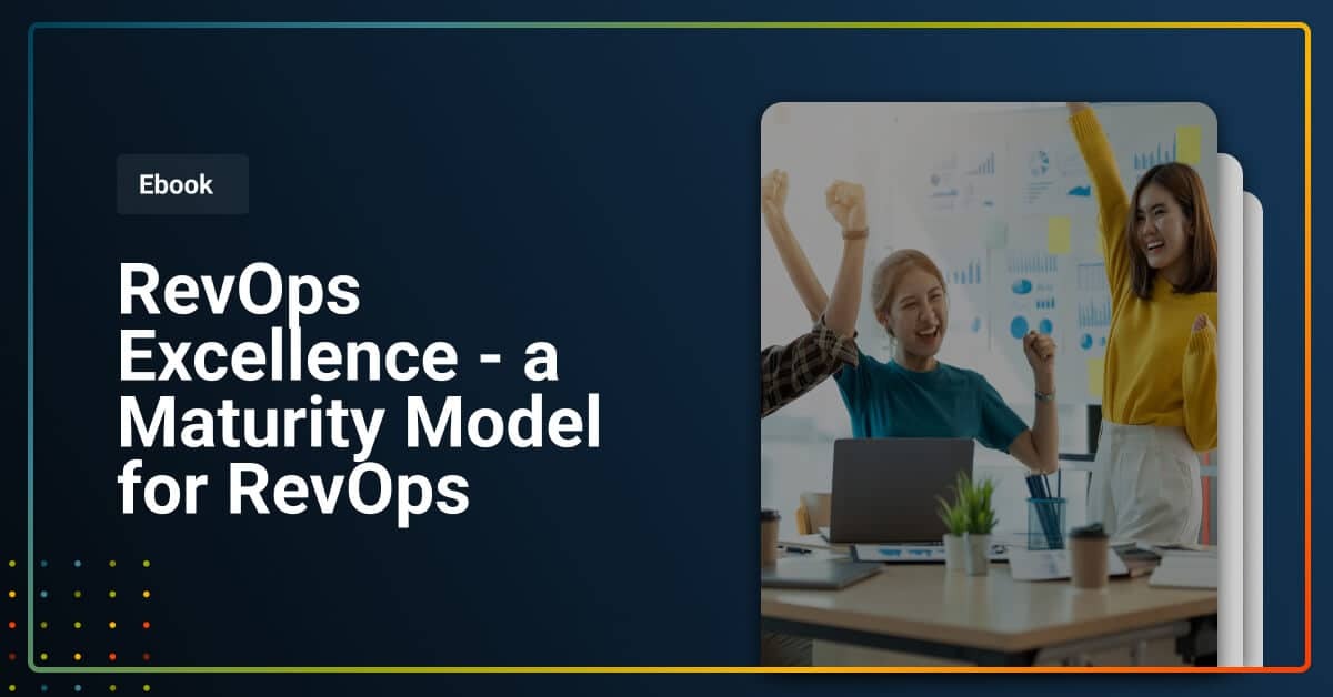 RevOps Excellence a Maturity Model for RevOps