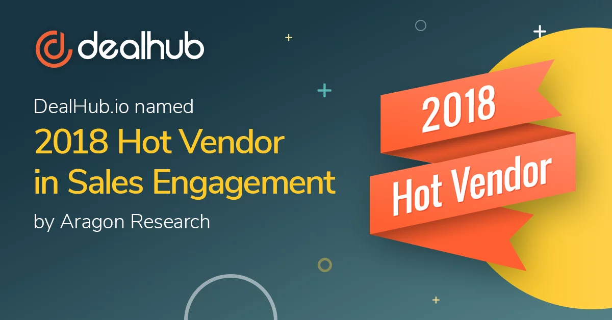 DealHub.io Named 'Hot Vendor' in Sales Engagement by Aragon Research