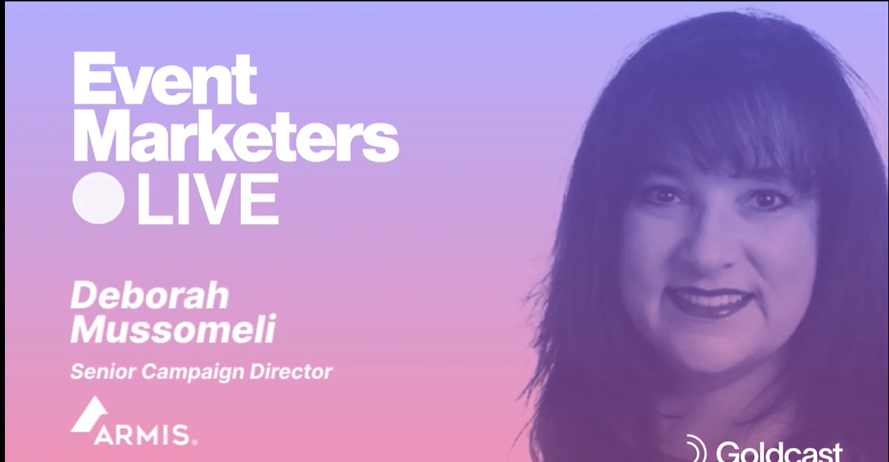 Events Marketers Live with Deborah Mussomeli