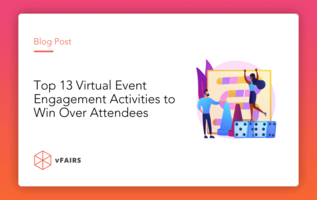 Top 13 Virtual Event Engagement Activities to Win Over Attendees