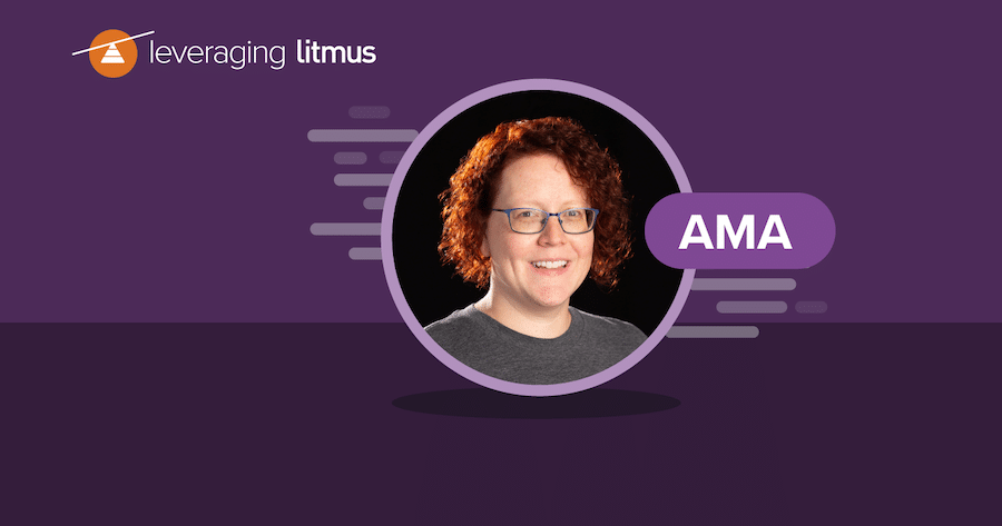 Leveraging Litmus | Ask Me Anything: Coding with Carin