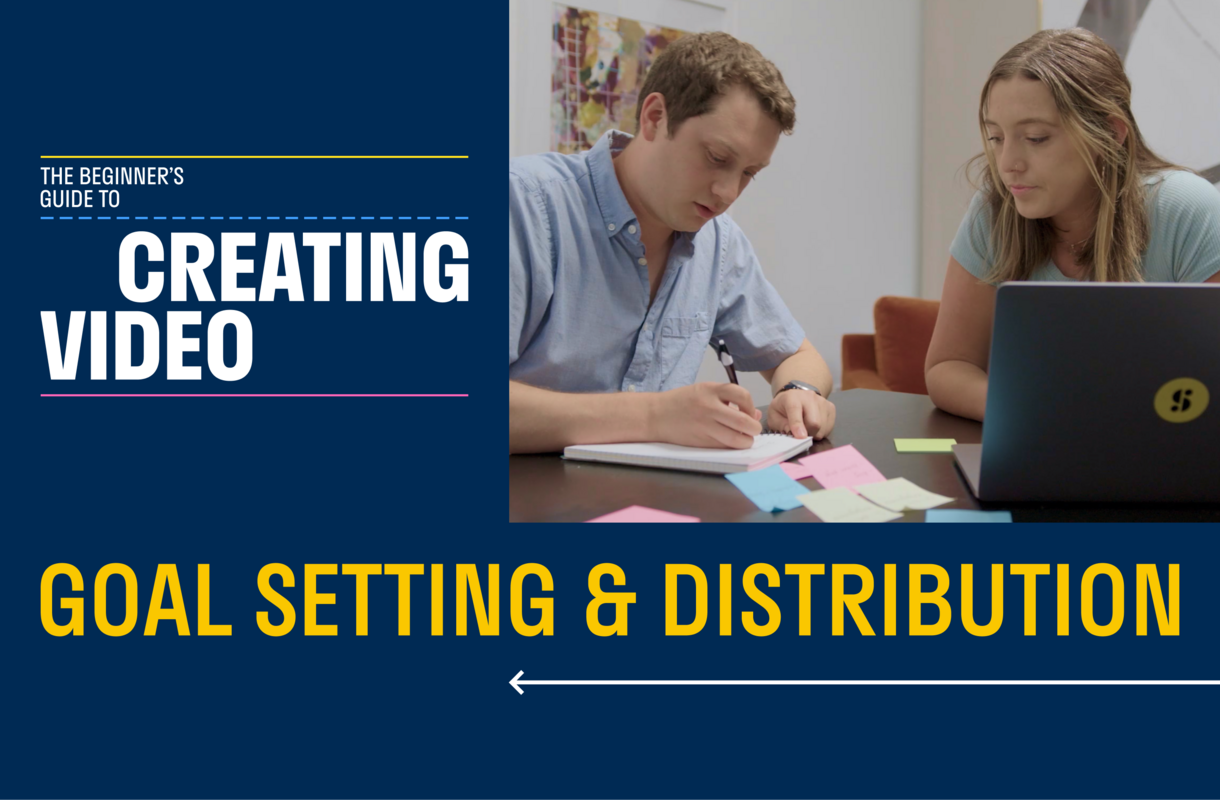 How to set video distribution goals and measure success