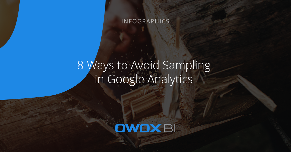 8 Ways to Avoid Sampling in Google Analytics