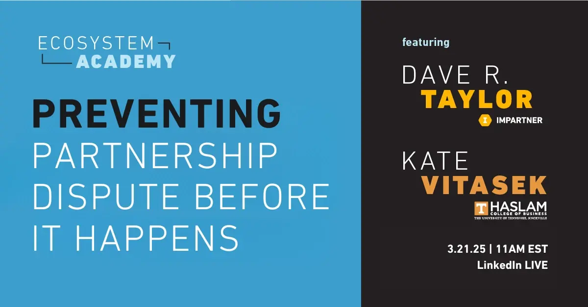 Ecosystem Academy EP2 - Partnering is More than a Transaction: An Intro to Relational Contracting