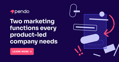 Two marketing functions every product-led company needs | Pendo Blog