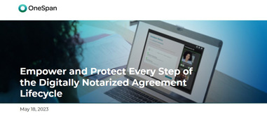 Webinar | Empower and Protect Every Step of the Digitally Notarized Agreement Lifecycle