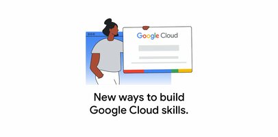 Google Cloud offers new ways to build cloud skills and identify talent