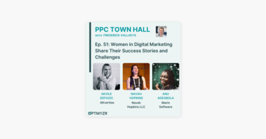 ‎PPC Town Hall: How to Become the Most Sought-After Digital Marketer | PPC Town Hall 51 on Apple Podcasts