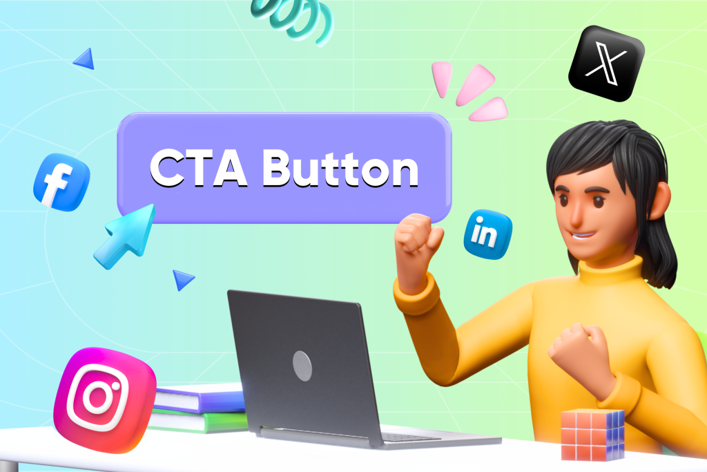 Unveiling the Power of CTA Buttons in Social Media Marketing