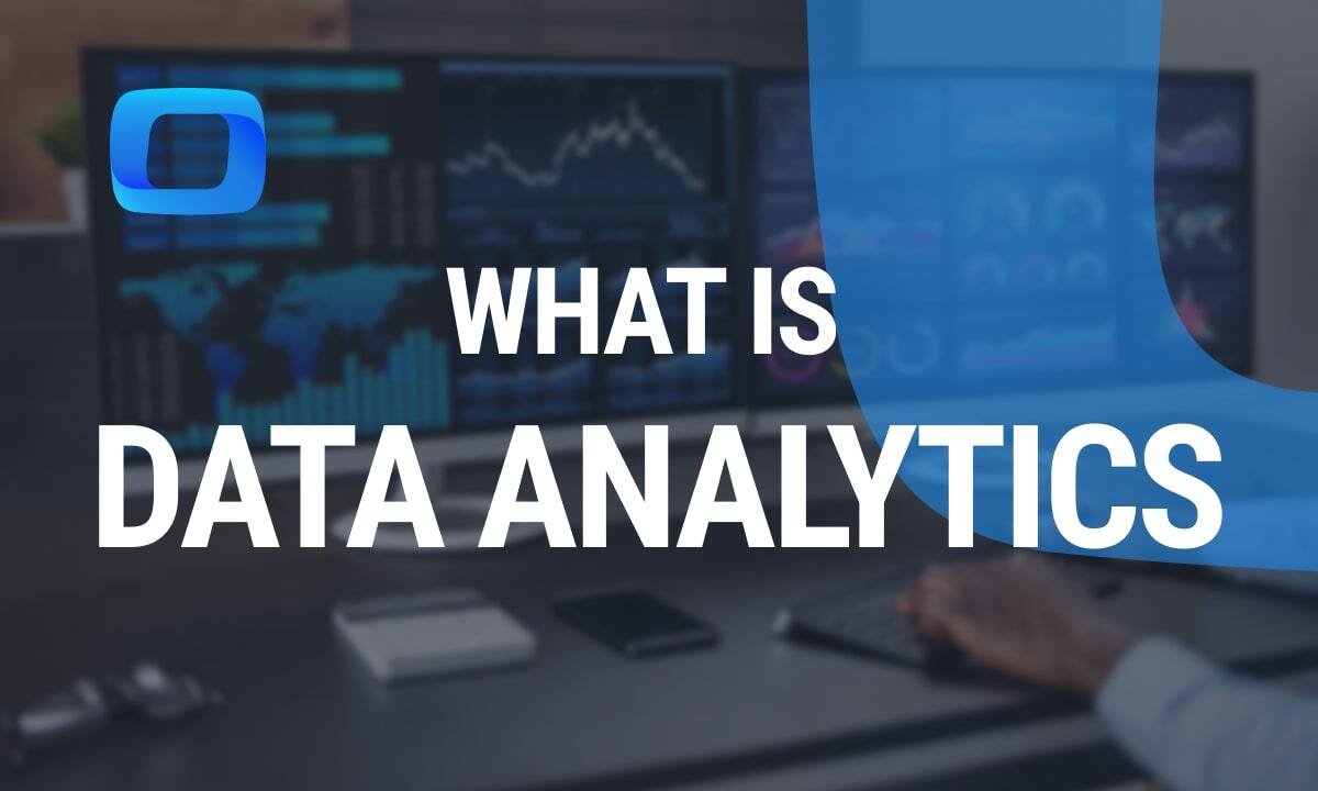 What is Data Analytics?