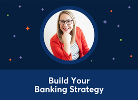 Build Your Banking Strategy (Heidi Jones)