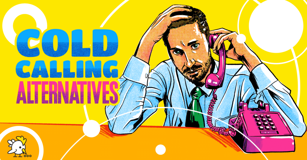 8 Powerful Alternatives to Cold Calling for Boosting Conversions