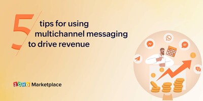 5 tips for using multichannel messaging to drive revenue