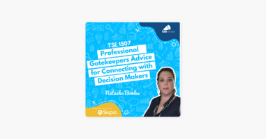 ‎The Sales Evangelist: Natasha Bowles | Professional Gatekeepers Advice for Connecting with Decision Makers on Apple Podcasts