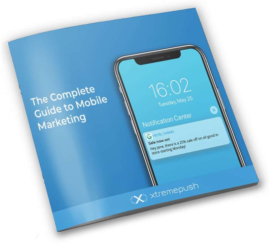 The Complete Guide to Mobile Marketing