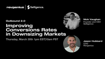 Outbound 2.0 | Improving Conversions Rates in Downsizing Markets