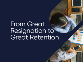 From Great Resignation to Great Retention: Improving Employee Experience