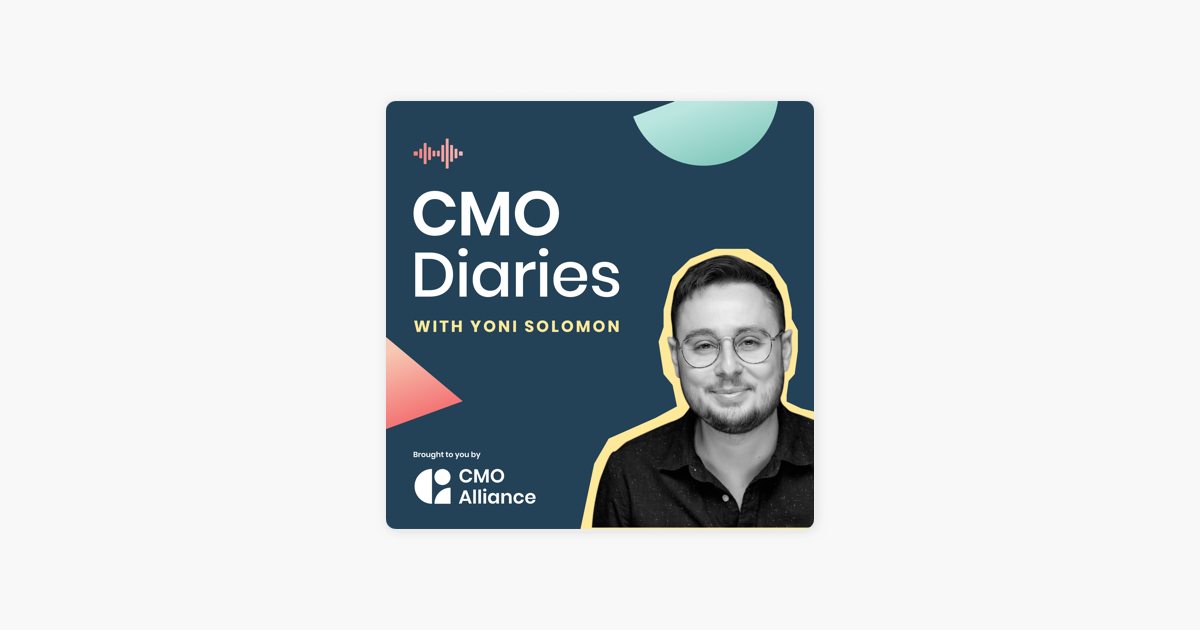 ‎CMO Diaries: Skilling up to discover new options | Yoni Solomon | CMO Diaries on Apple Podcasts