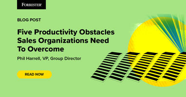 Five Productivity Obstacles Sales Organizations Need To Overcome