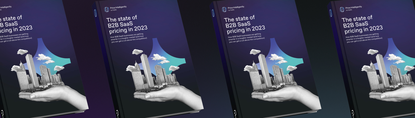 [Report] 2023 State of SaaS Pricing: How B2B Leaders Use Pricing to Come Out on Top