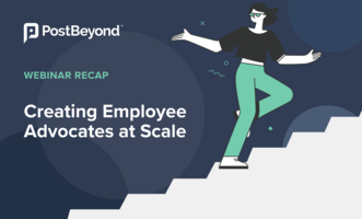 Webinar Recap: How to Get More Employee Advocates