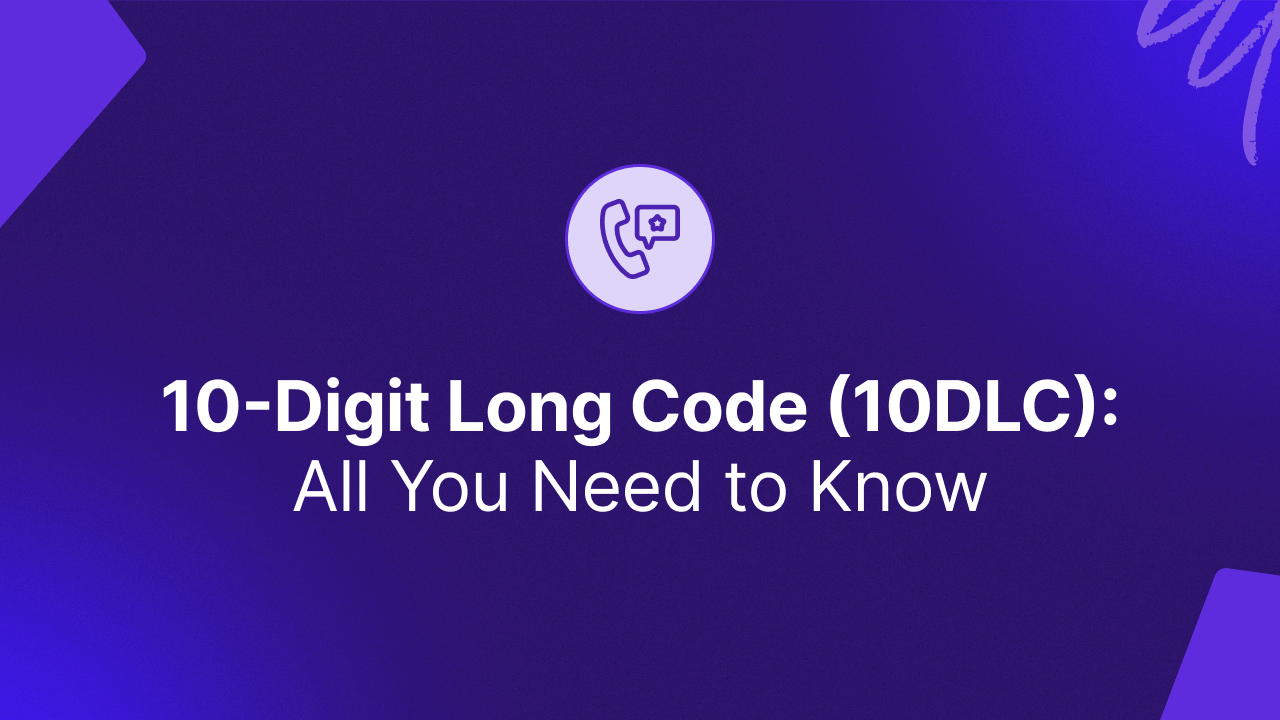 Benefits of 10DLC – Why 10DLC is important for your business phone number?
