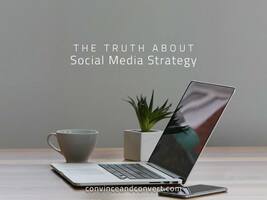 The Truth About Social Media Strategy